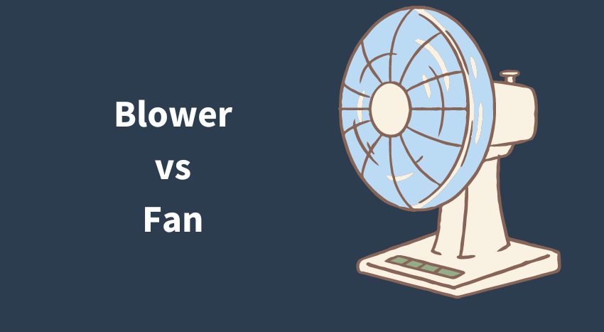 blower vs fan