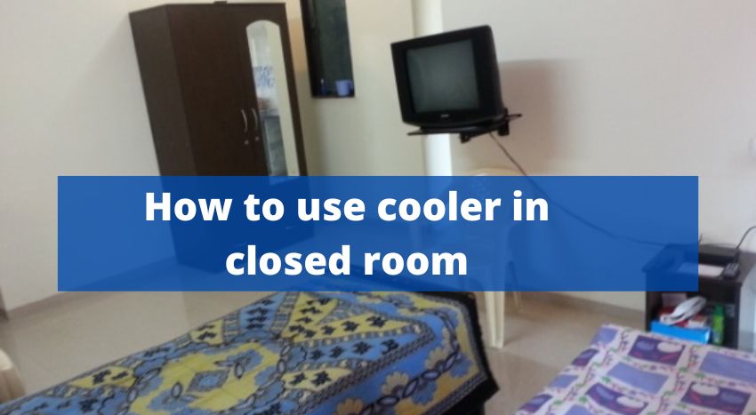 using cooler in closed room featured image
