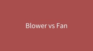 blower vs fan featured image