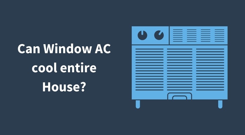 Cooling Entire House with Window AC