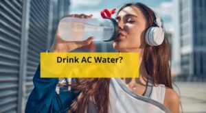 Drink AC Water
