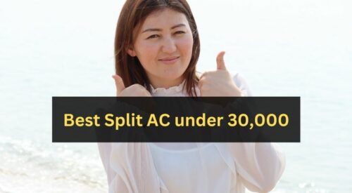 Best Split AC under 30000 in India
